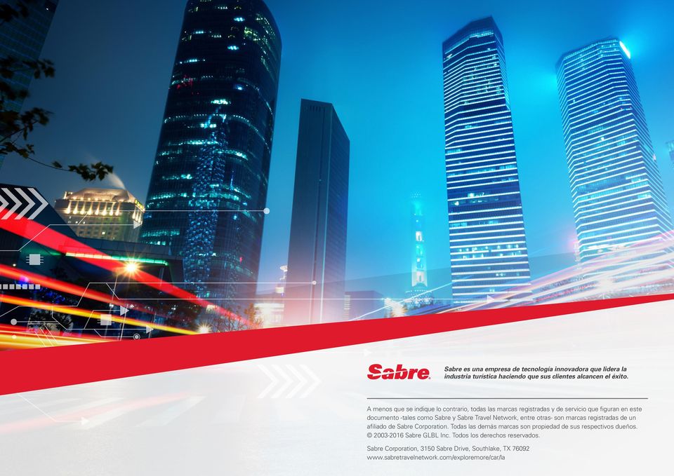 Network, entre otras- son marcas registradas de un afiliado de Sabre Corporation.