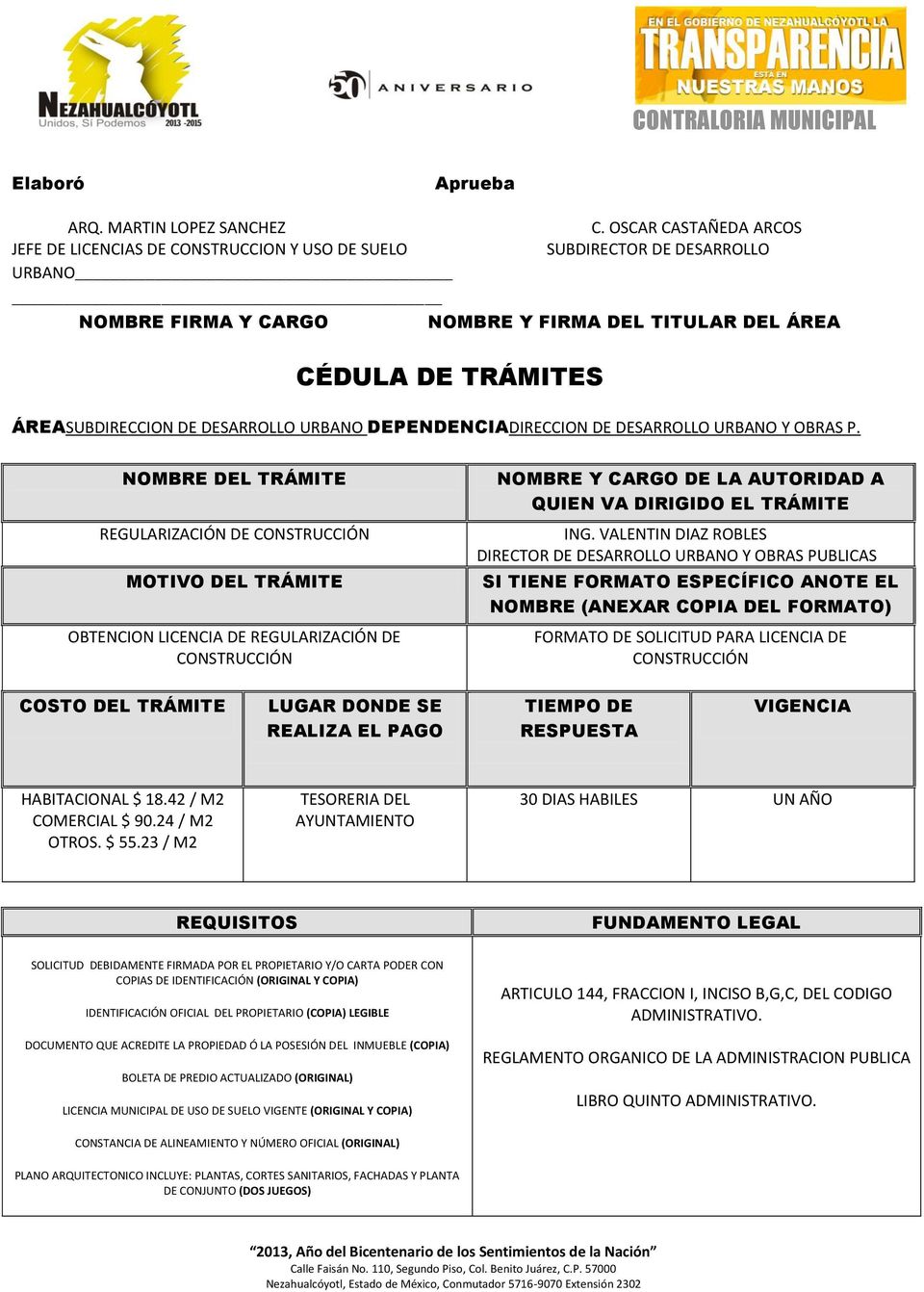 23 / M2 30 DIAS HABILES UN AÑO LICENCIA MUNICIPAL DE USO DE SUELO VIGENTE (ORIGINAL Y COPIA) ARTICULO