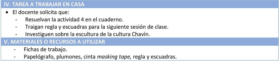 - Investiguen sobre la escultura de la cultura Chavín. V.