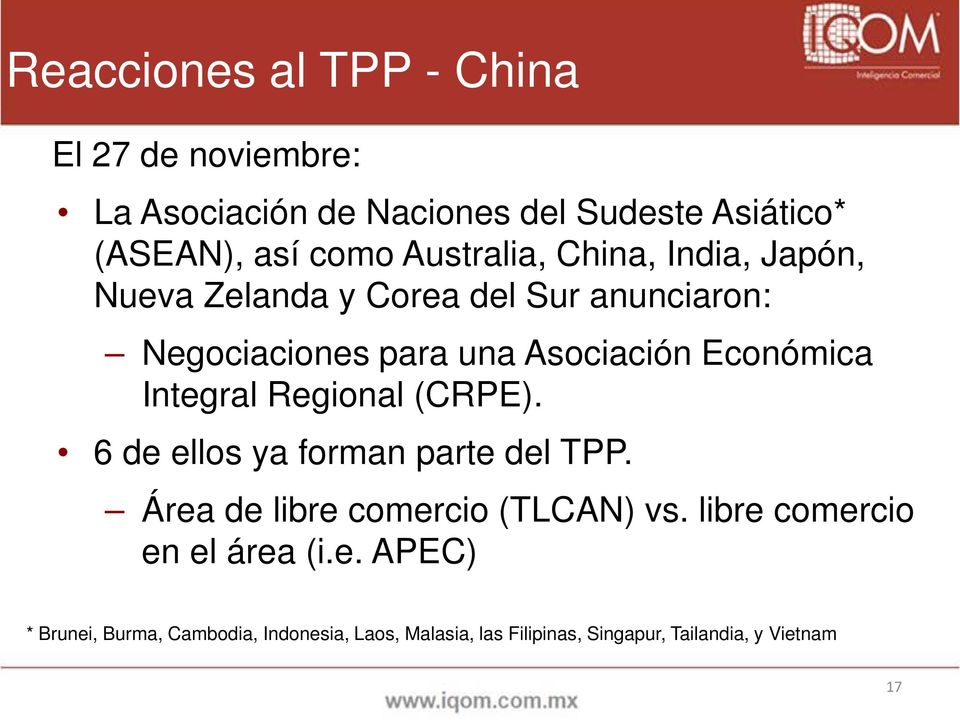 Económica Integral Regional (CRPE). 6 de ellos ya forman parte del TPP. Área de libre comercio (TLCAN) vs.