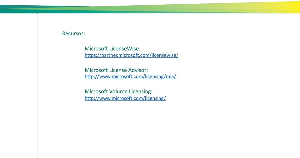 com/licensewise/ Microsoft License Advisor: