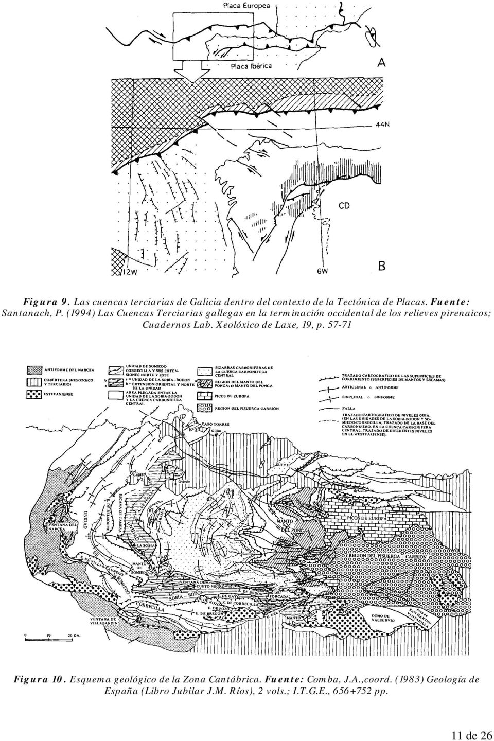 (1994) Las Cuencas Terciarias gallegas en la terminación occidental de los relieves pirenaicos; Cuadernos