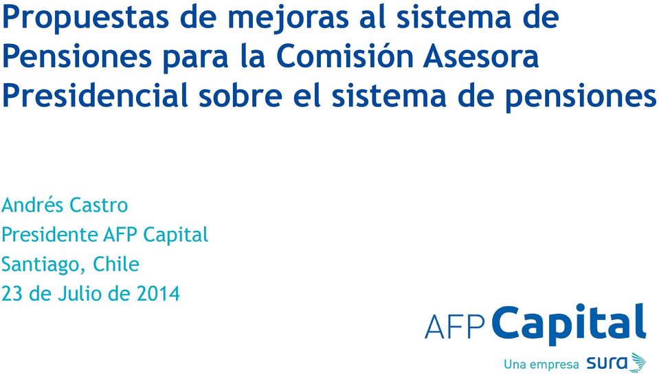 sistema de pensiones Andrés Castro Presidente