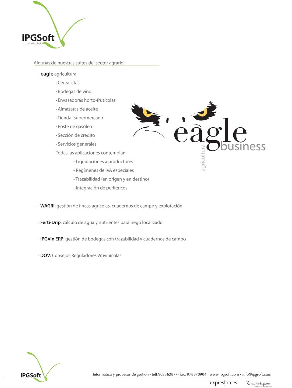 Liquidaciones a productores - Regímenes de IVA especiales - Trazabilidad (en origen y en destino) - Integración de periféricos eagle business agricultura WAGRI: