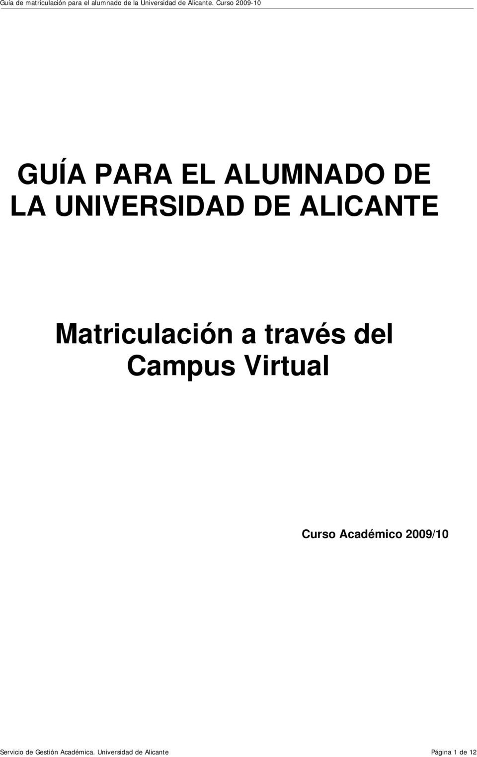Virtual Curso Académico 2009/10 Servicio de