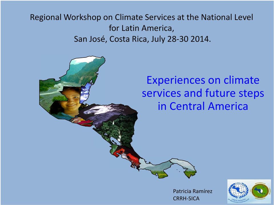 Rica, July 28-30 2014.