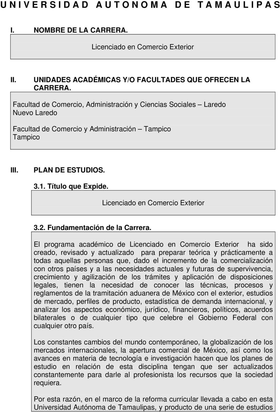 Licenciado en Comercio Exterior 3.2. Fundamentación de la Carrera.