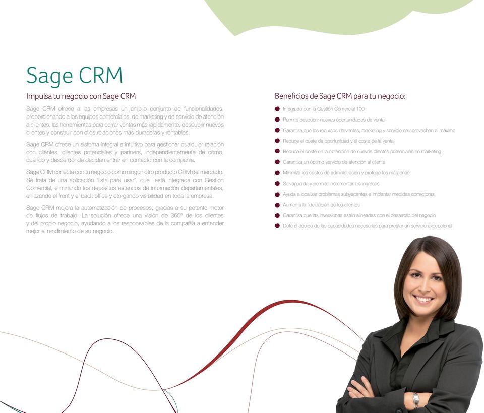 Sage CRM ofrece un sistema integral e intuitivo para gestionar cualquier relación con clientes, clientes potenciales y partners, independientemente de cómo, cuándo y desde dónde decidan entrar en