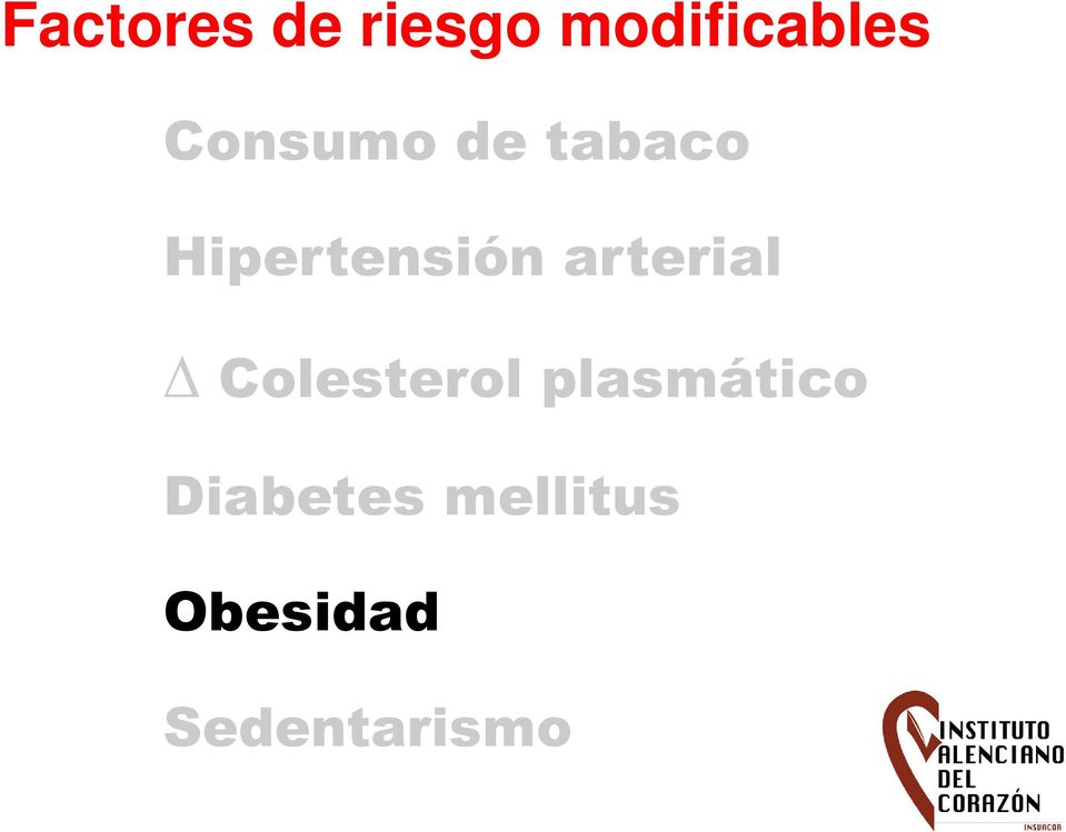 arterial Colesterol plasmático