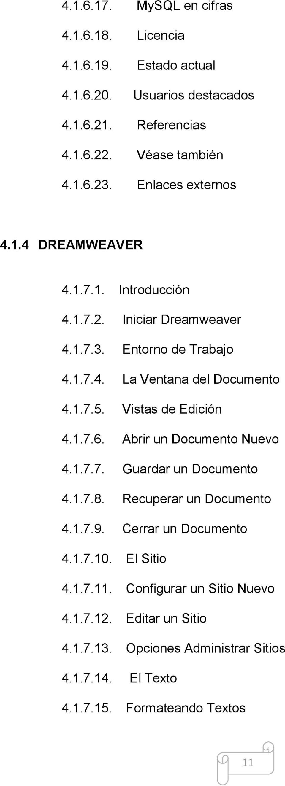 Vistas de Edición 4.1.7.6. Abrir un Documento Nuevo 4.1.7.7. Guardar un Documento 4.1.7.8. Recuperar un Documento 4.1.7.9. Cerrar un Documento 4.1.7.10.