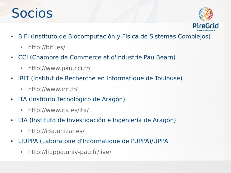 fr/ ITA (Instituto Tecnológico de Aragón) http://www.pau.cci.