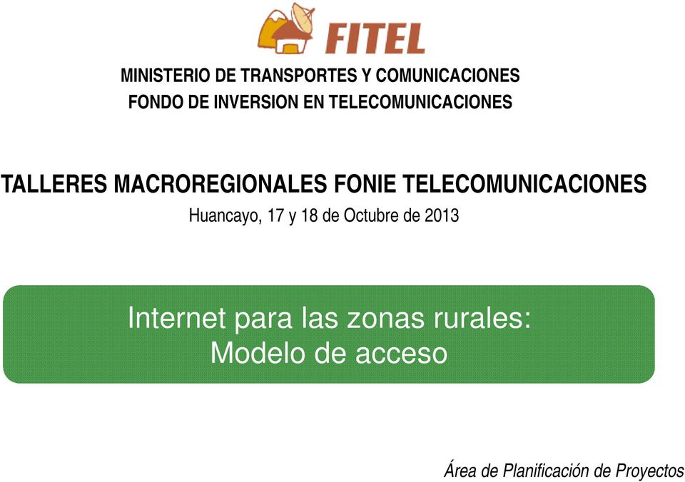 TELECOMUNICACIONES Huancayo, 17 y 18 de Octubre de 2013