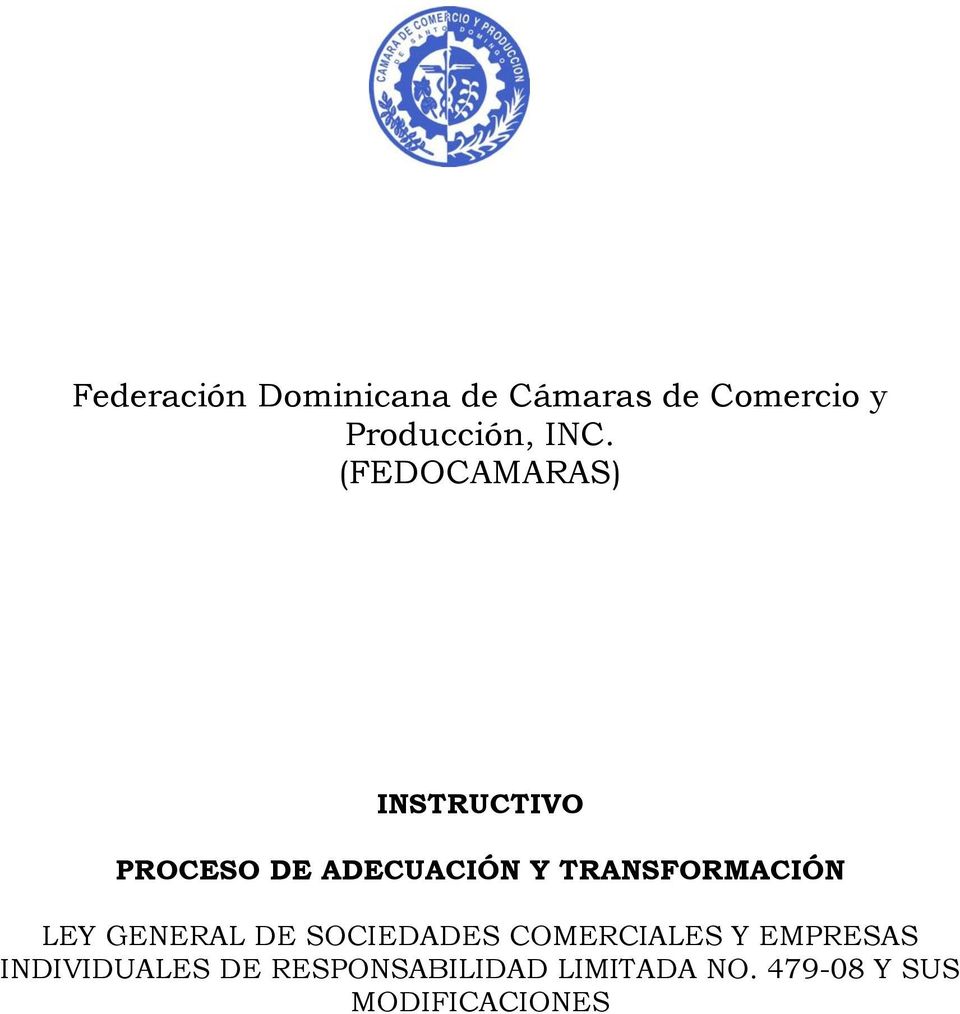 TRANSFORMACIÓN LEY GENERAL DE SOCIEDADES COMERCIALES Y