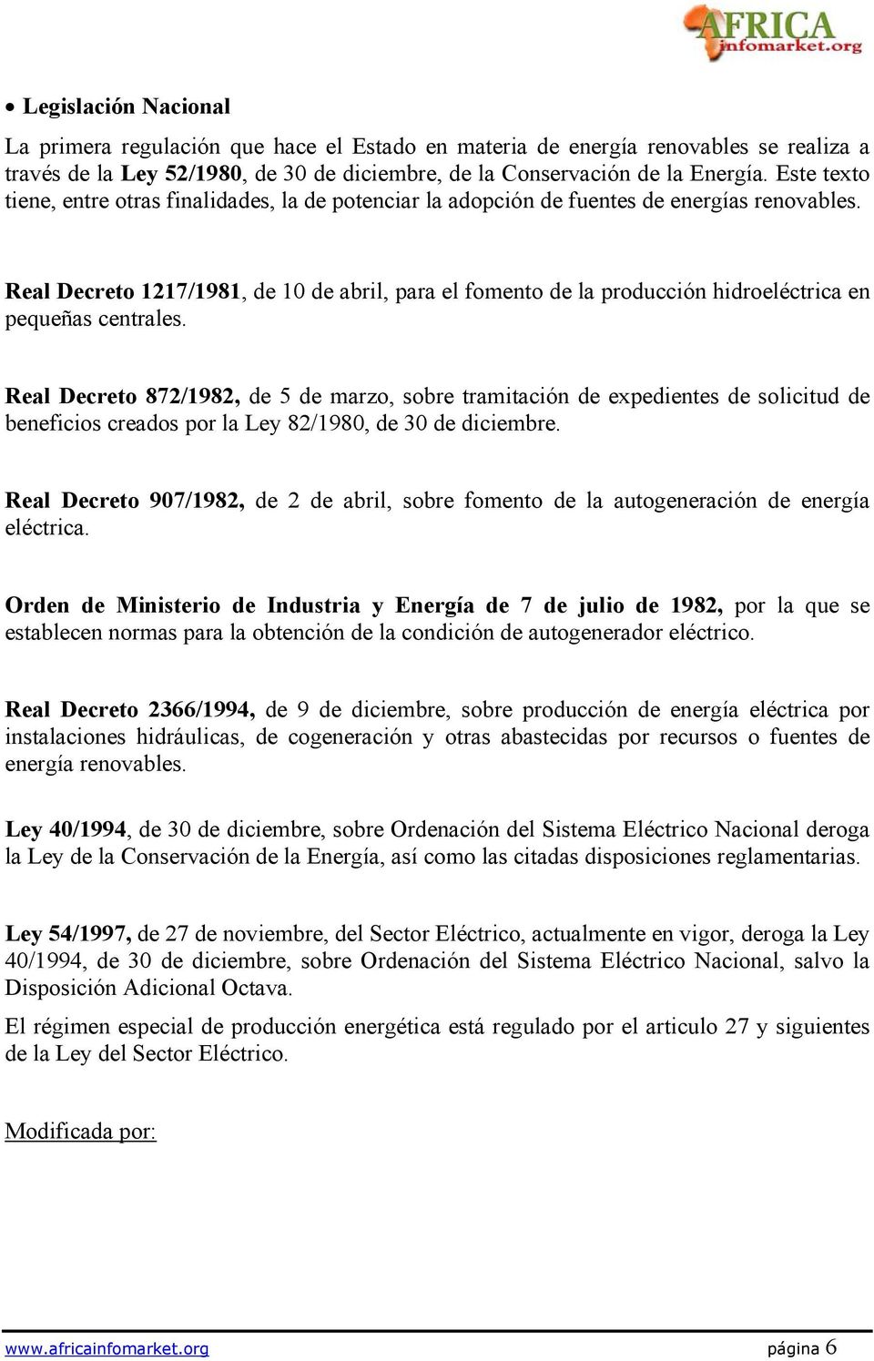 Real Decreto 1217/1981, de 10 de abril, para el fomento de la producción hidroeléctrica en pequeñas centrales.