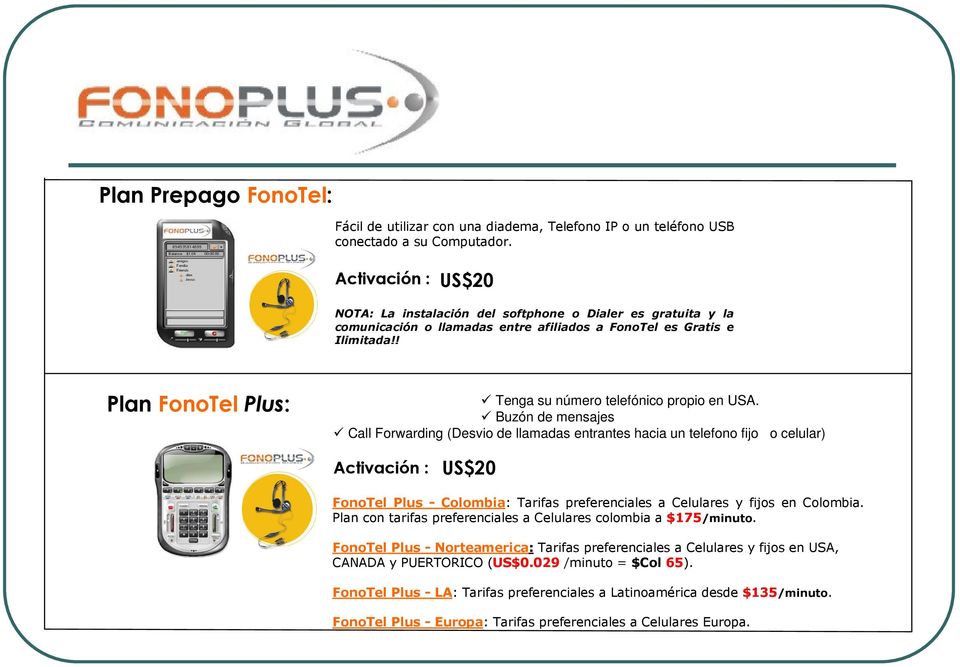 ! Plan FonoTel Plus: Tenga su número telefónico propio en USA.