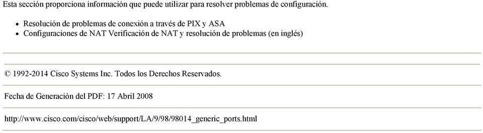 resolución de problemas (en inglés) 1992-2014 Cisco Systems Inc. Todos los Derechos Reservados.