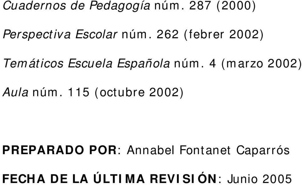 262 (febrer 2002) Temáticos Escuela Española núm.