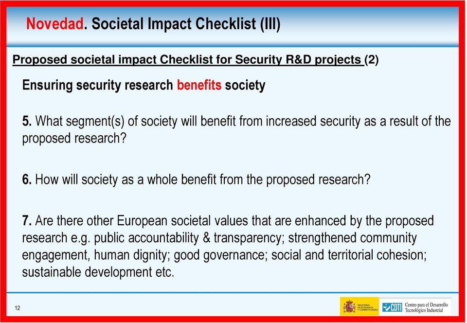 What segment(s) of society will benefit from increased security as a result of the proposed research? 6.