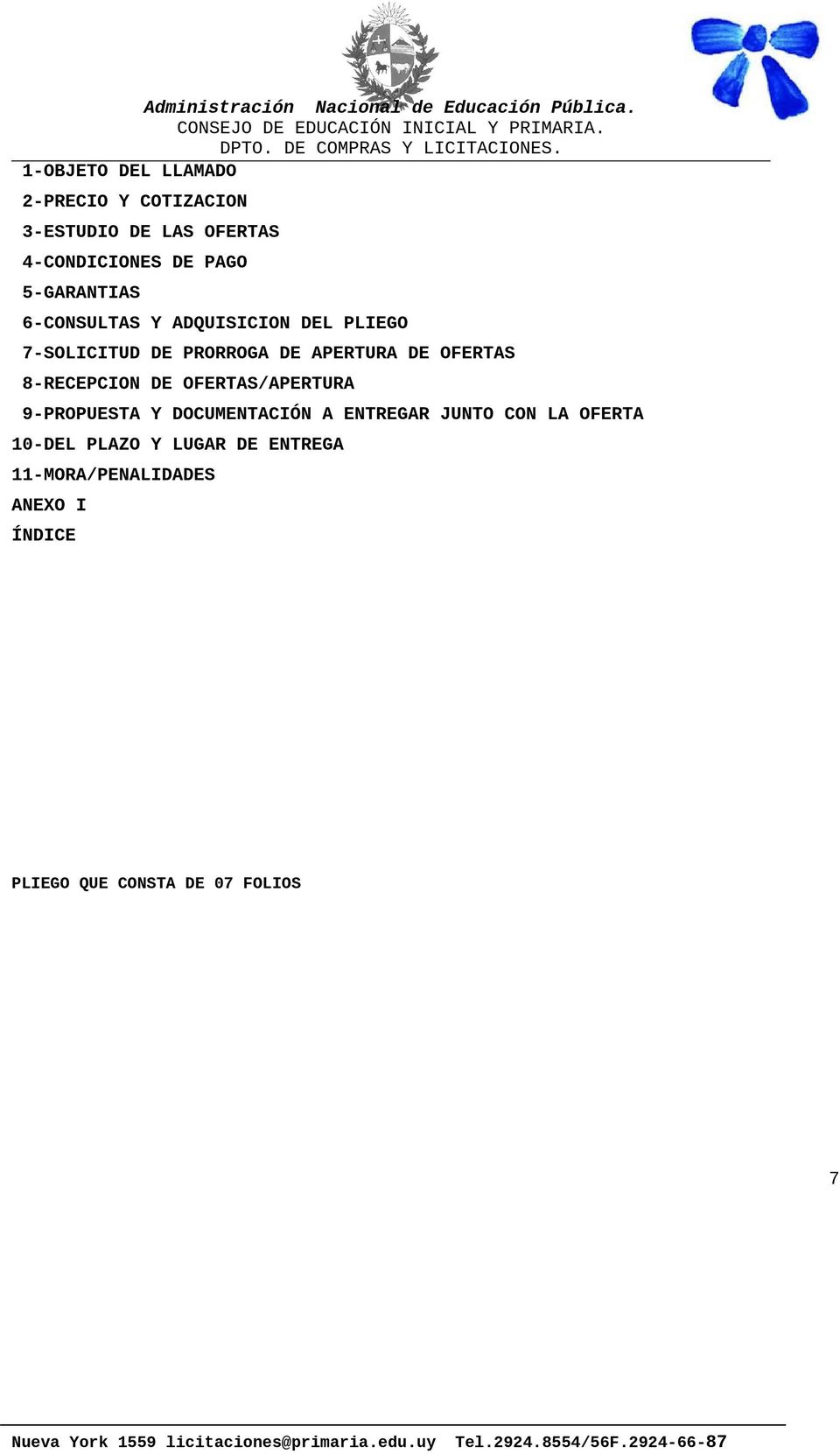 OFERTAS 8-RECEPCION DE OFERTAS/APERTURA 9-PROPUESTA Y DOCUMENTACIÓN A ENTREGAR JUNTO CON LA