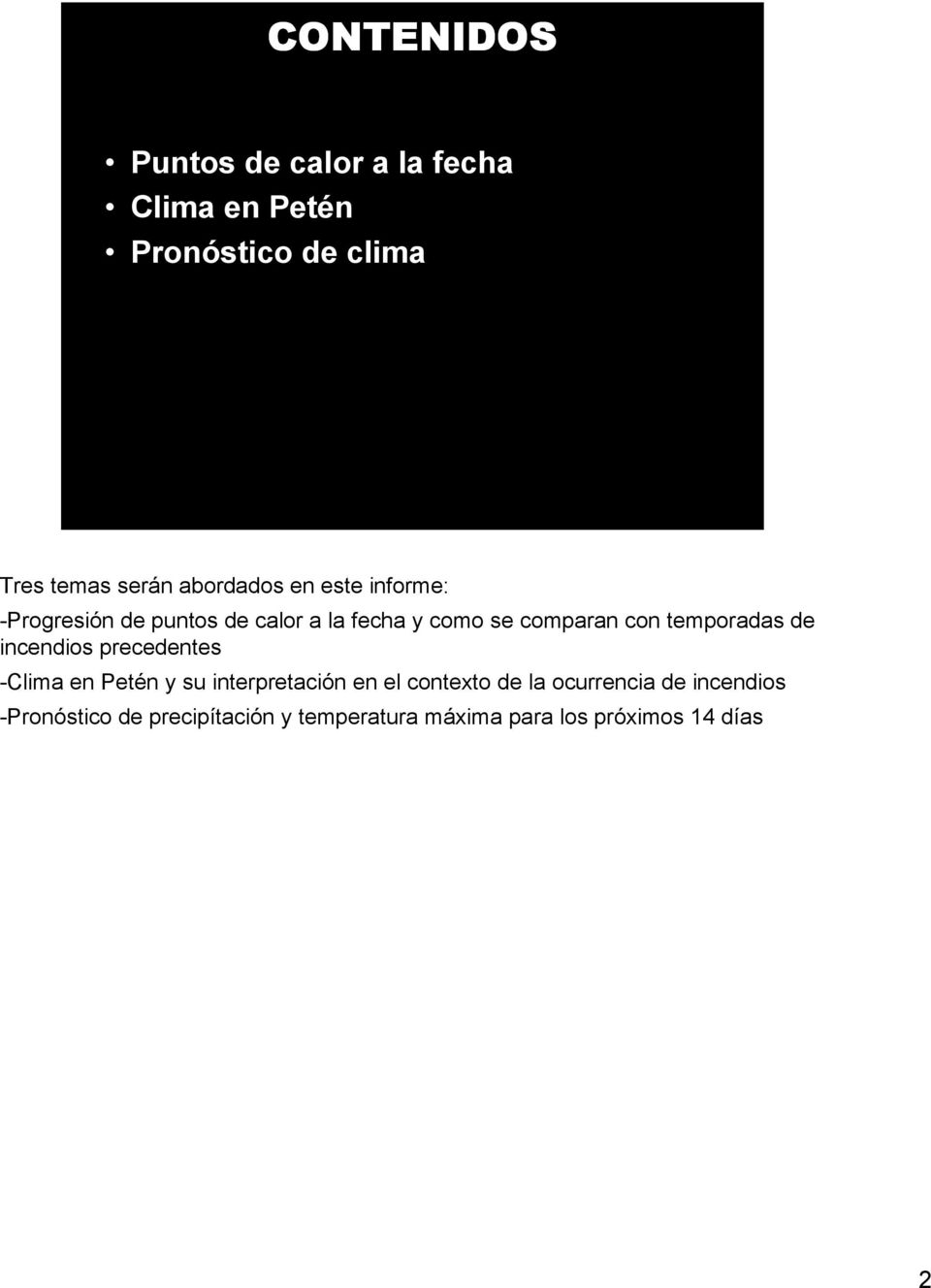 temporadas de incendios precedentes -Clima en Petén y su interpretación en el contexto de la