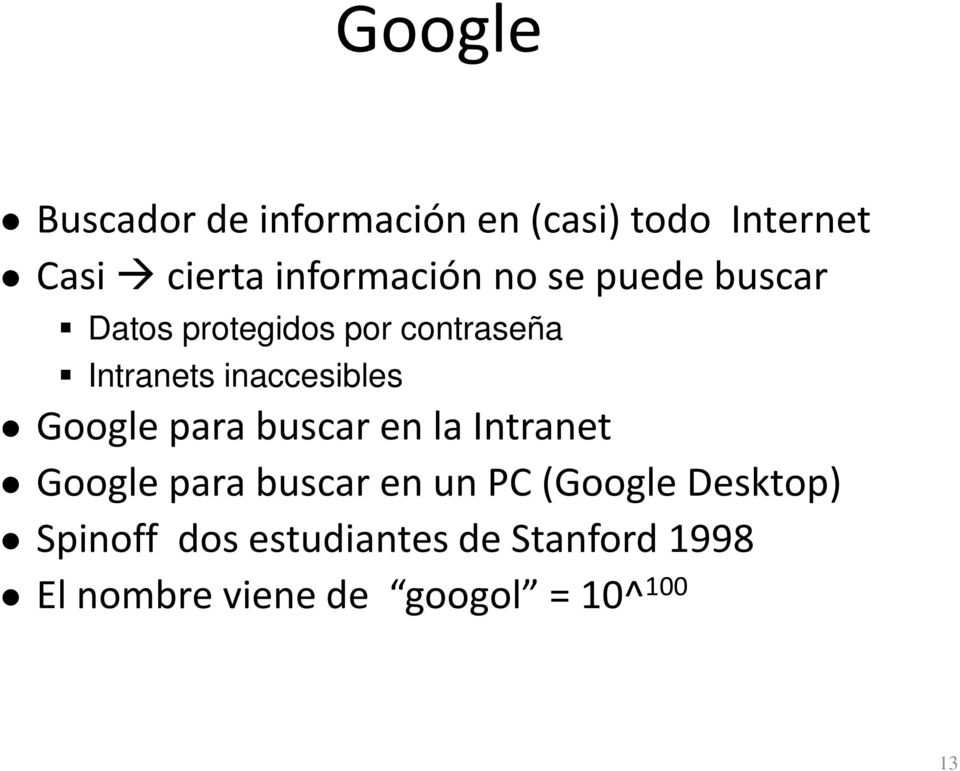 inaccesibles Google para buscar en la Intranet Google para buscar en un PC