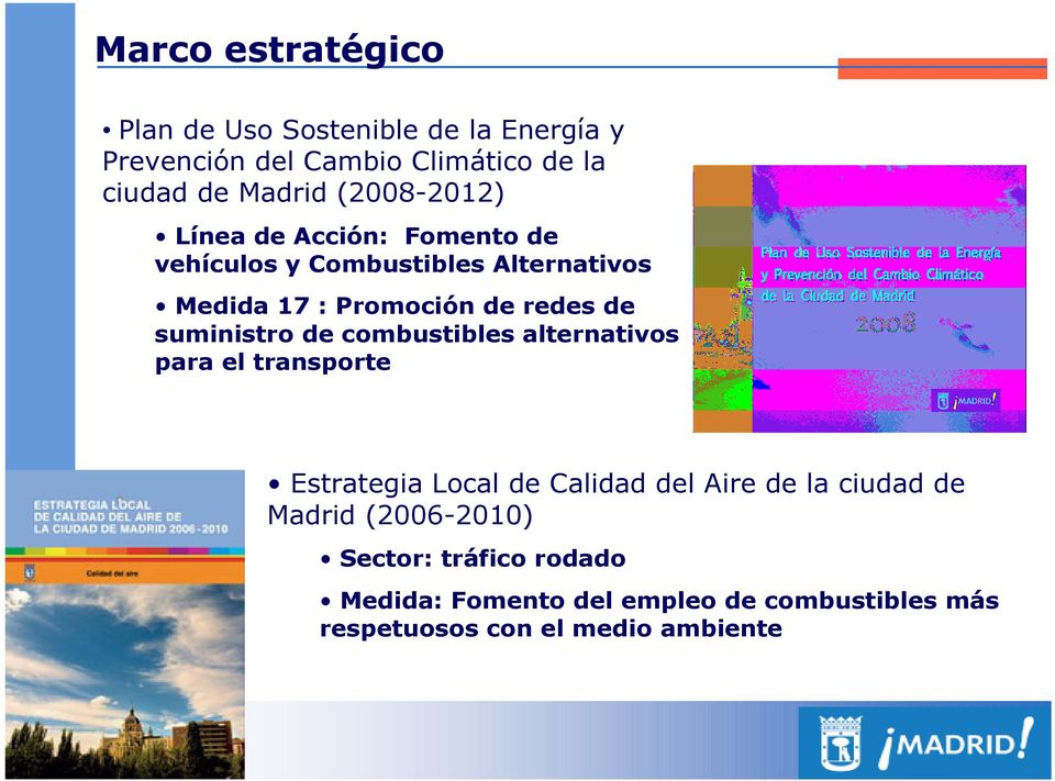 suministro de combustibles alternativos para el transporte Estrategia Local de Calidad del Aire de la ciudad de