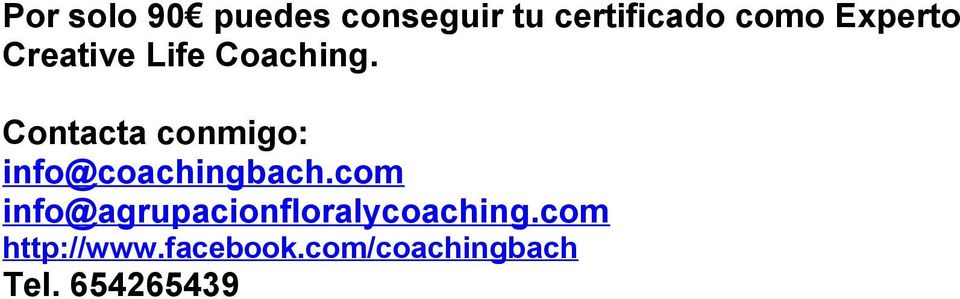Contacta conmigo: info@coachingbach.