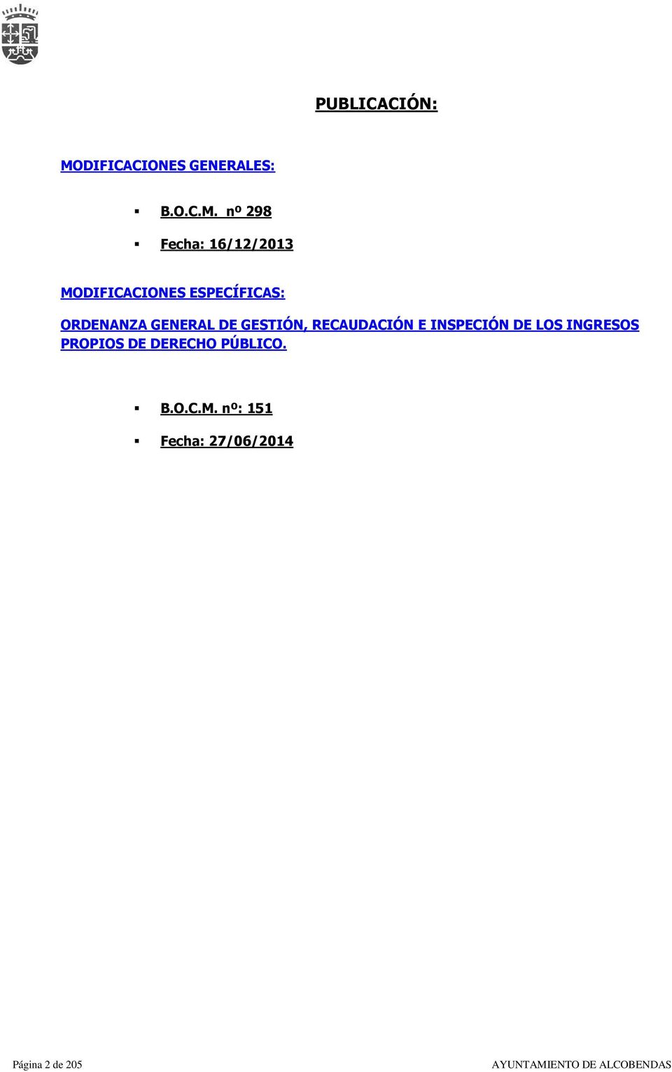 nº 298 Fecha: 16/12/2013 MODIFICACIONES ESPECÍFICAS: ORDENANZA