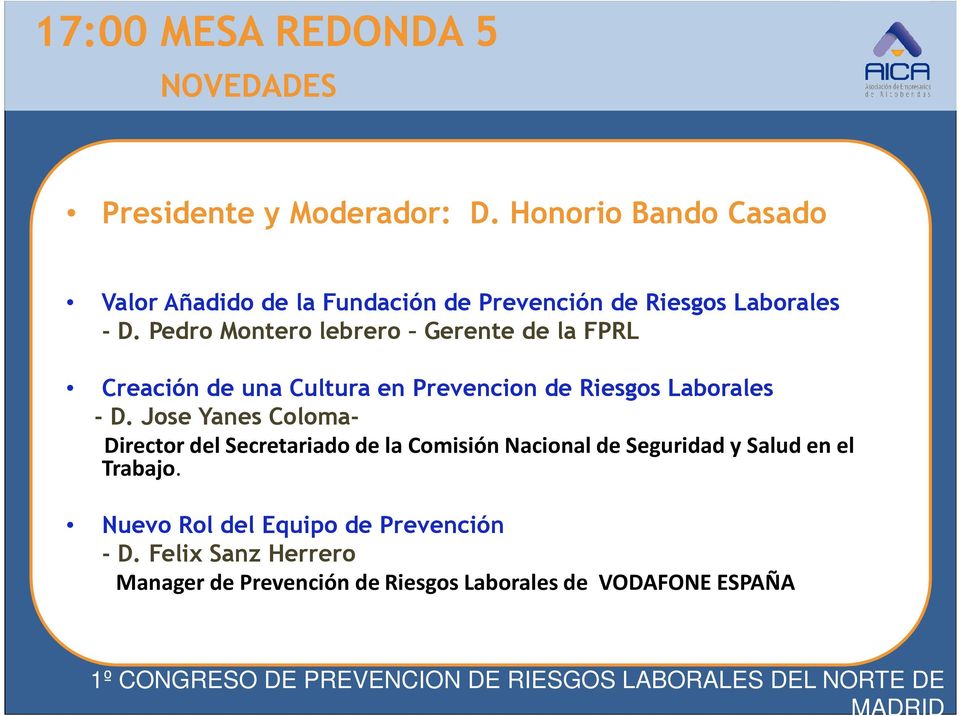 Pedro Montero lebrero Gerente de la FPRL Creación de una Cultura en Prevencion de Riesgos Laborales - D.