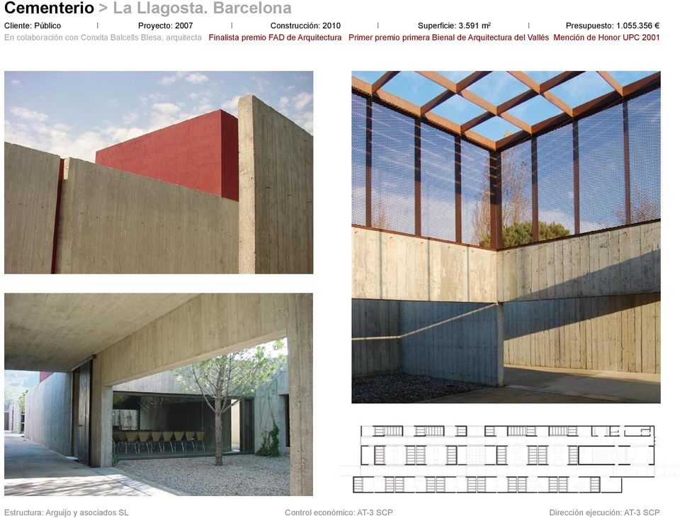 055.356 En colaboración con Conxita Balcells Blesa, arquitecta Finalista premio FAD de Arquitectura