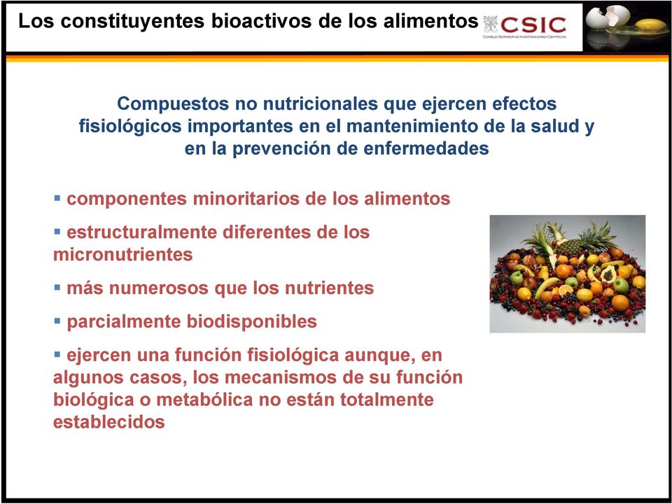 estructuralmente diferentes de los micronutrientes más numerosos que los nutrientes parcialmente biodisponibles ejercen