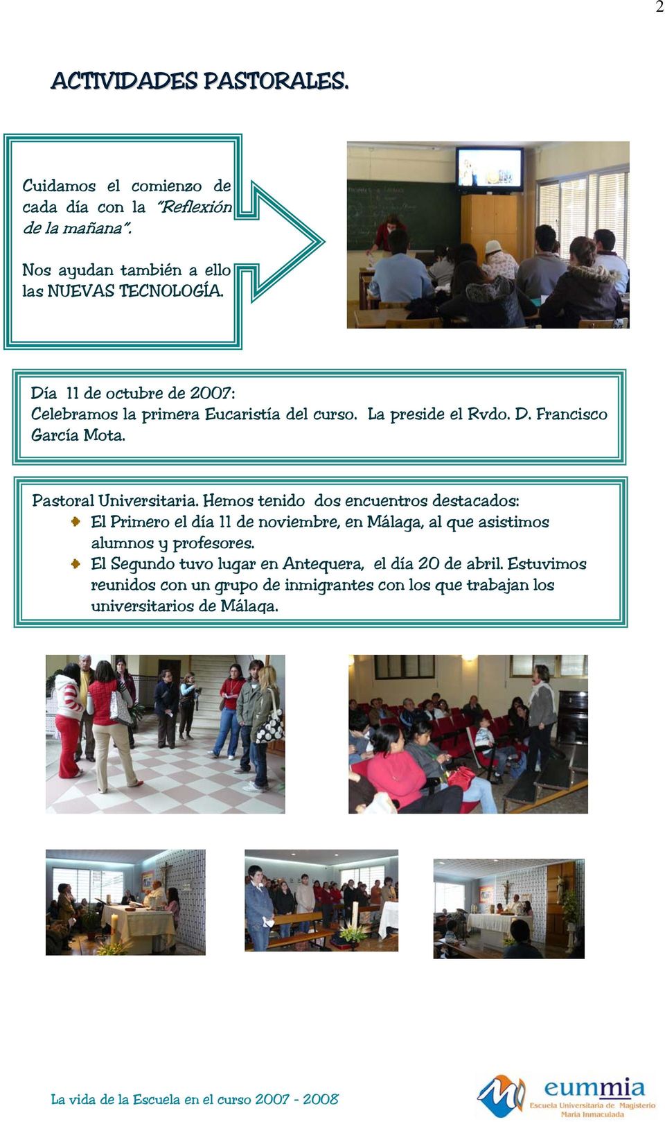 Hemos tenido dos encuentros destacados: El Primero el día 11 de noviembre, en Málaga, al que asistimos alumnos y profesores.