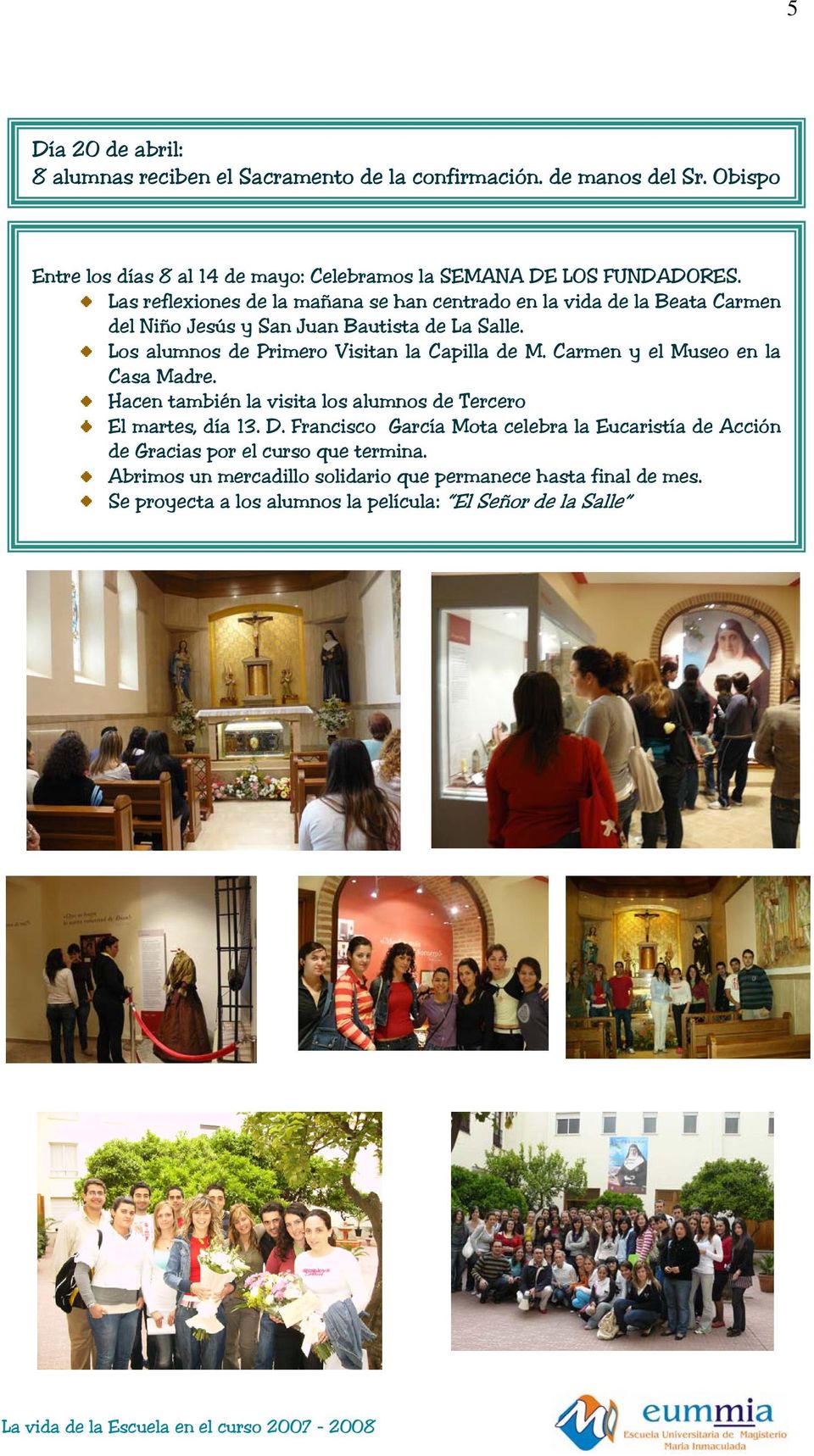 Las reflexiones de la mañana se han centrado en la vida de la Beata Carmen del Niño Jesús y San Juan Bautista de La Salle.