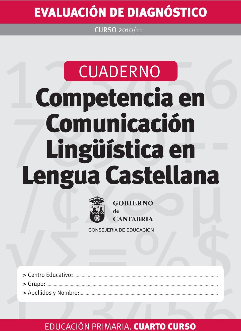 µ Lengua Castellana =%$ > Centro Educativo: > Grupo: >