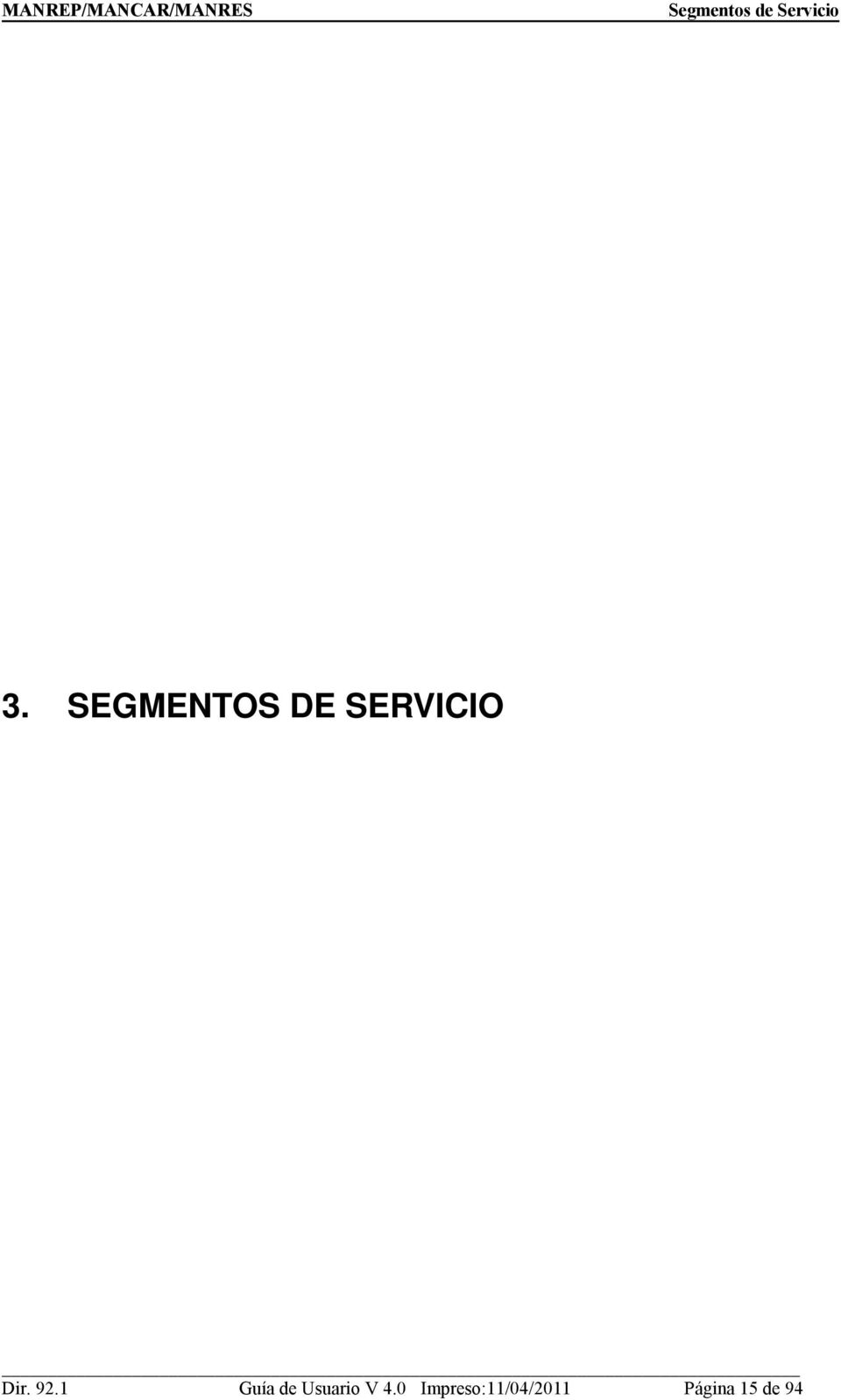 SEGMENTOS DE SERVICIO Dir. 92.