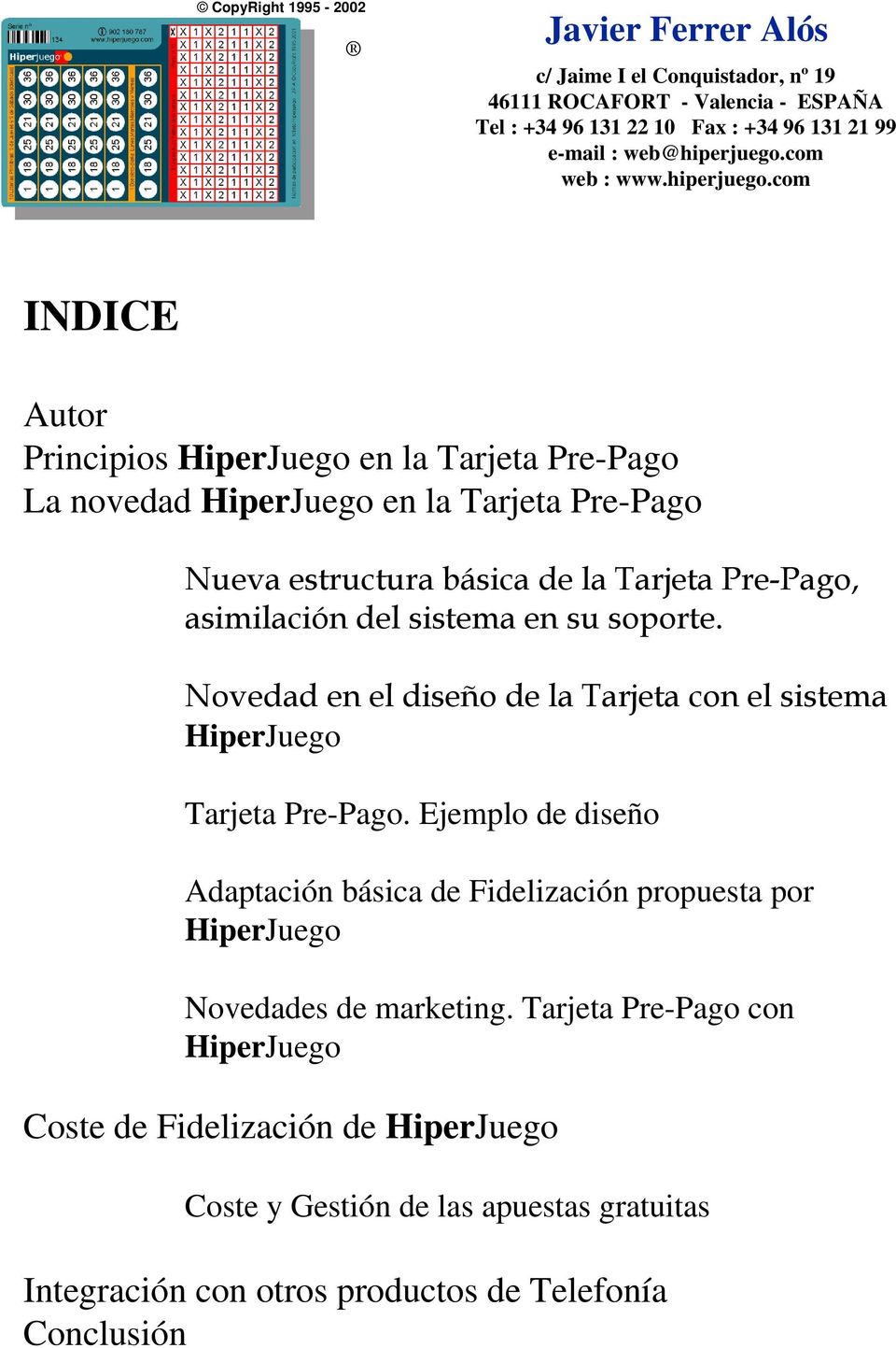 Novedad en el diseño de la Tarjeta con el sistema HiperJuego Tarjeta Pre-Pago.