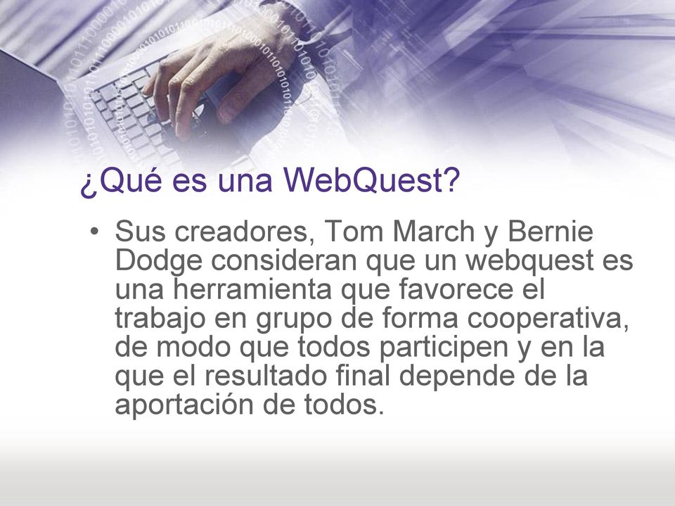 webquest es una herramienta que favorece el trabajo en grupo de