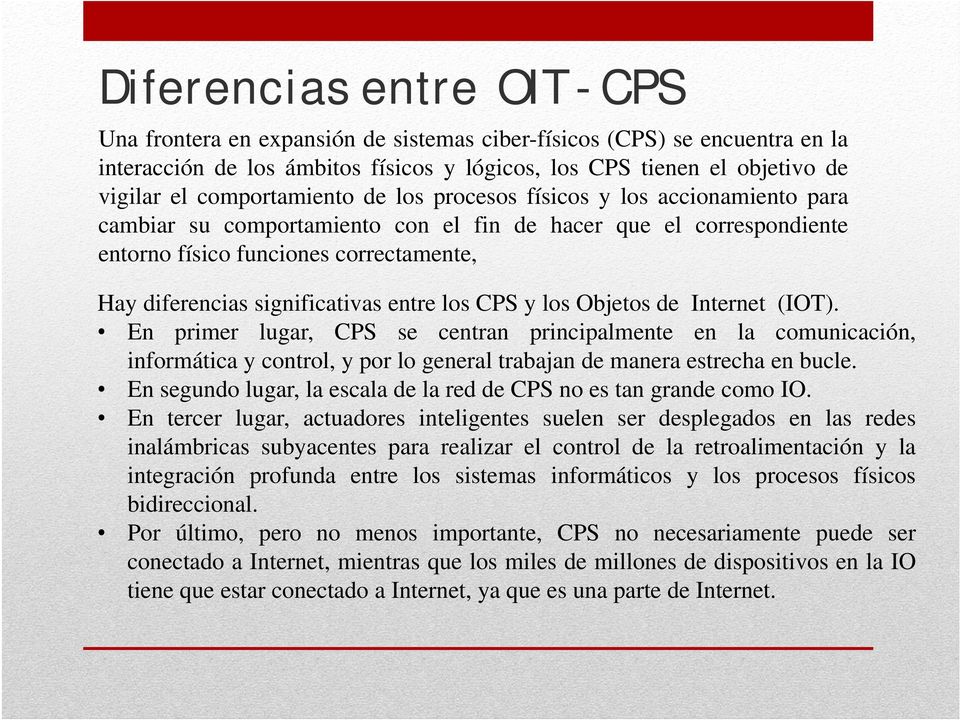 significativas entre los CPS y los Objetos de Internet (IOT).