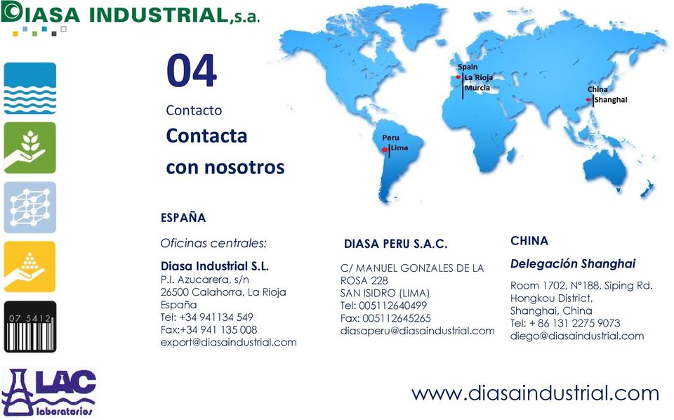 Azucarera, s/n 26500 Calahorra, La Rioja España Tel: +34 941134 549 Fax:+34 941 135 008 export@diasaindustrial.