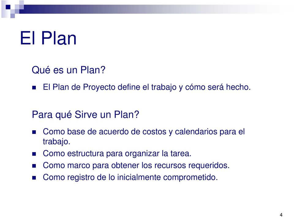 Para qué Sirve un Plan?
