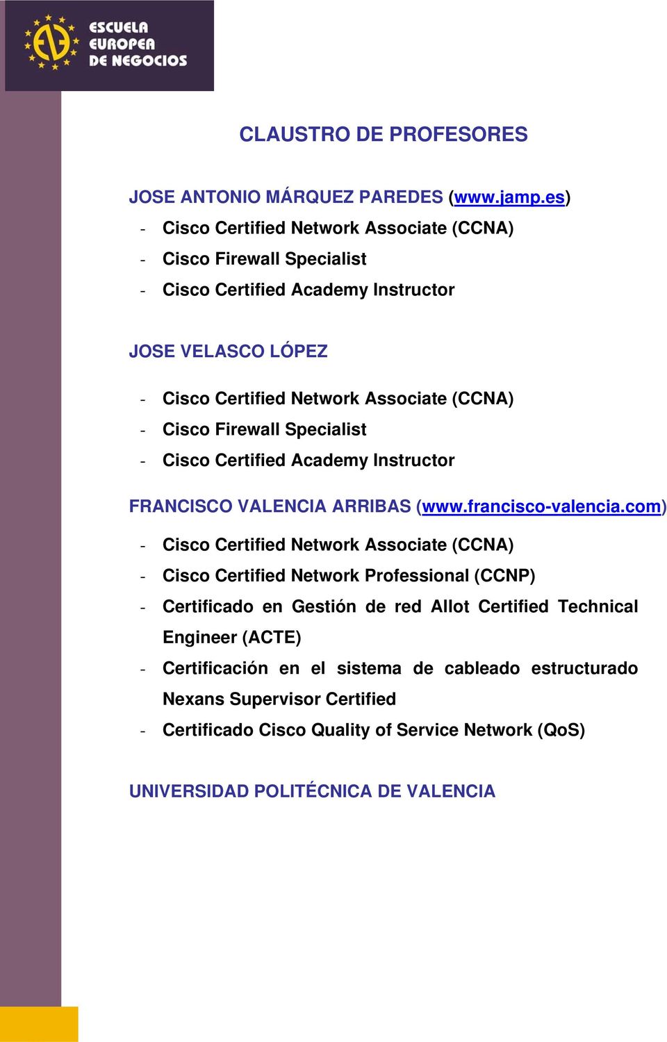 (CCNA) - Cisco Firewall Specialist - Cisco Certified Academy Instructor FRANCISCO VALENCIA ARRIBAS (www.francisco-valencia.