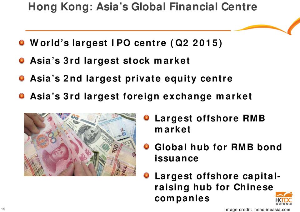 foreign exchange market Largest offshore RMB market Global hub for RMB bond issuance