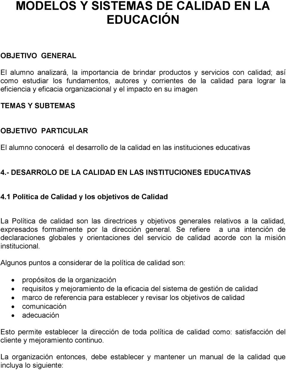 instituciones educativas 4.- DESARROLO DE LA CALIDAD EN LAS INSTITUCIONES EDUCATIVAS 4.