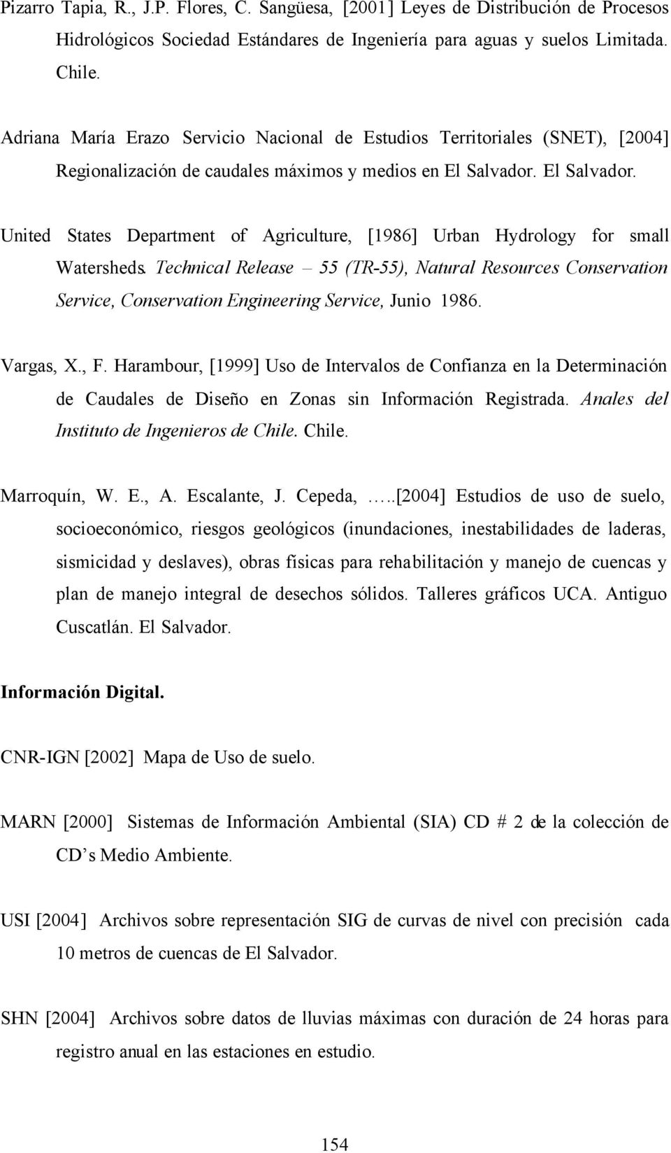 El Salvador. United States Department of Agriculture, [1986] Urban Hydrology for small Watersheds.