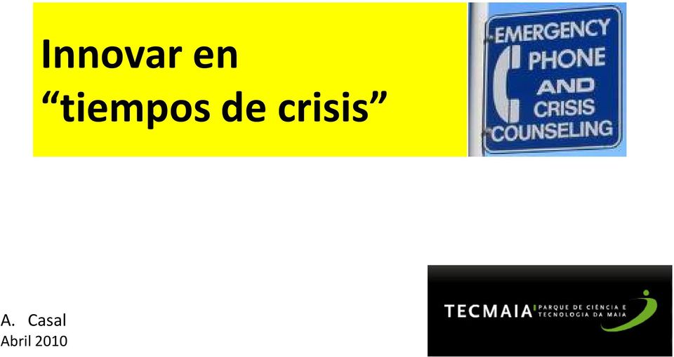 crisis A.