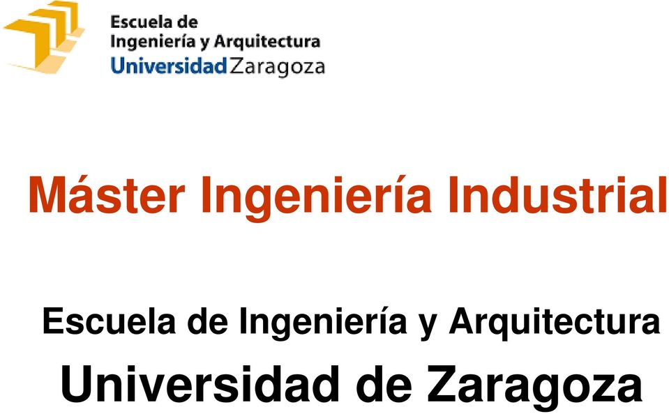 Master Ingenieria Industrial Escuela De Ingenieria Y Arquitectura