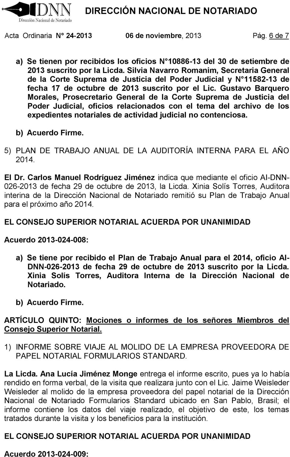 Gustavo Barquero Morales, Prosecretario General de la Corte Suprema de Justicia del Poder Judicial, oficios relacionados con el tema del archivo de los expedientes notariales de actividad judicial no