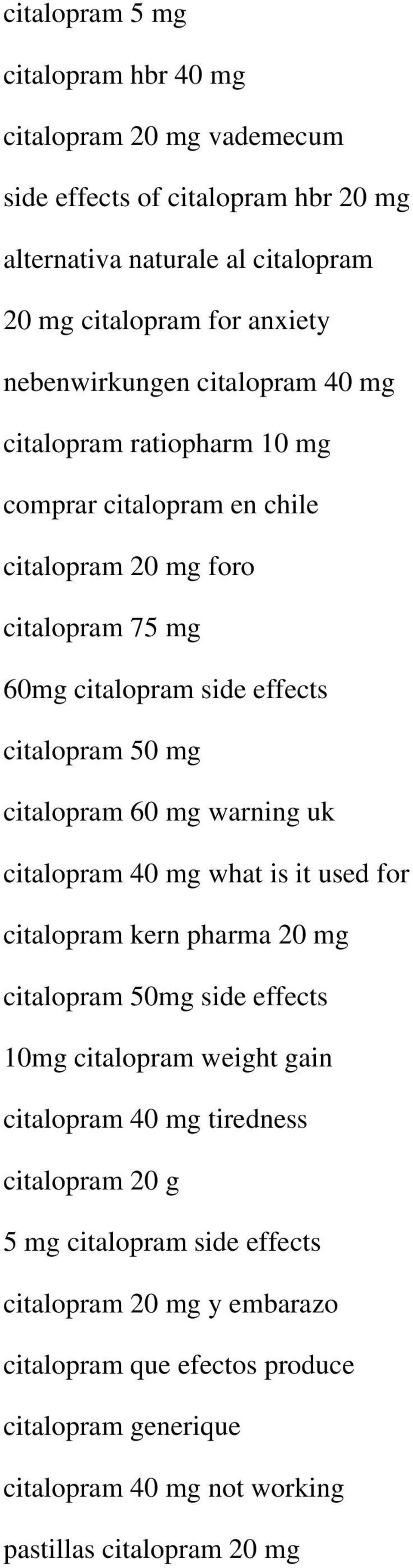 citalopram 60 mg warning uk citalopram 40 mg what is it used for citalopram kern pharma 20 mg citalopram 50mg side effects 10mg citalopram weight gain citalopram 40 mg