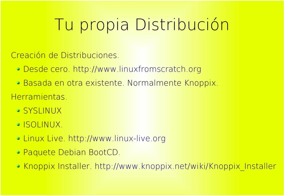 Herramientas. SYSLINUX ISOLINUX. Linux Live. http://www.linux-live.