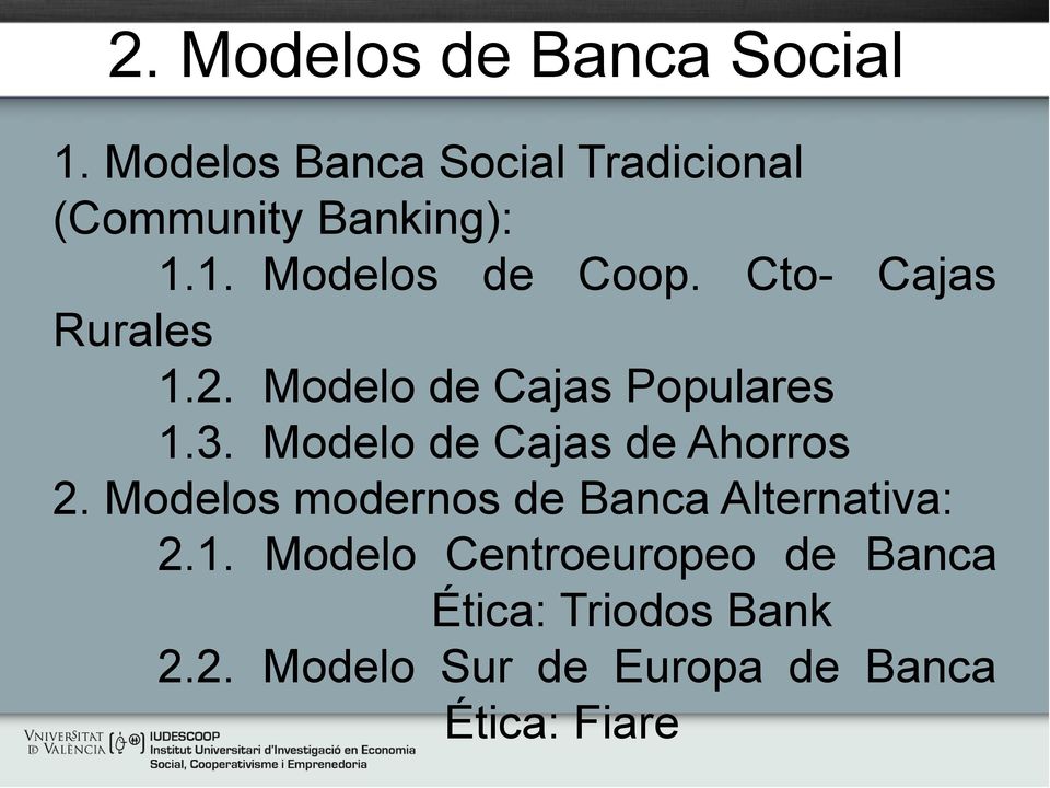 Cto- Cajas Rurales 1.2. Modelo de Cajas Populares 1.3.